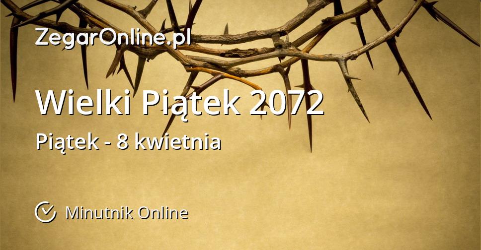 Wielki Piątek 2072